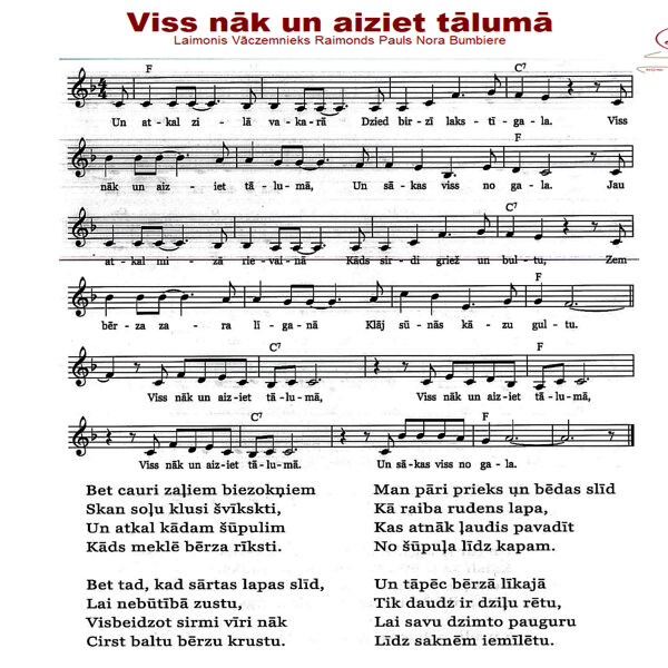 Viss nāk un aiziet tālumā