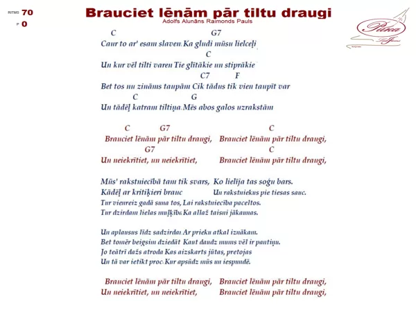 Brauciet lēnām pār tiltu draugi