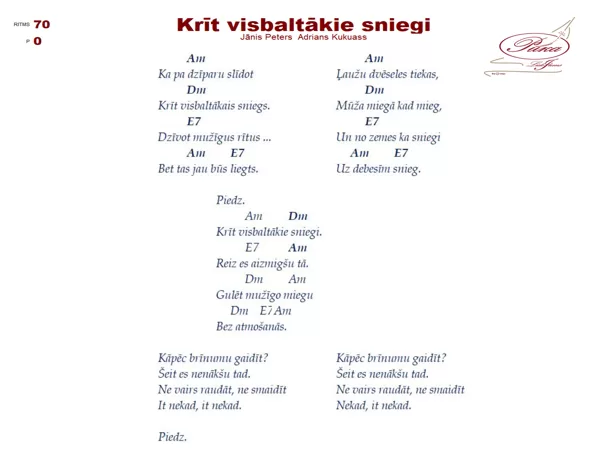 Krīt visbaltākie sniegi